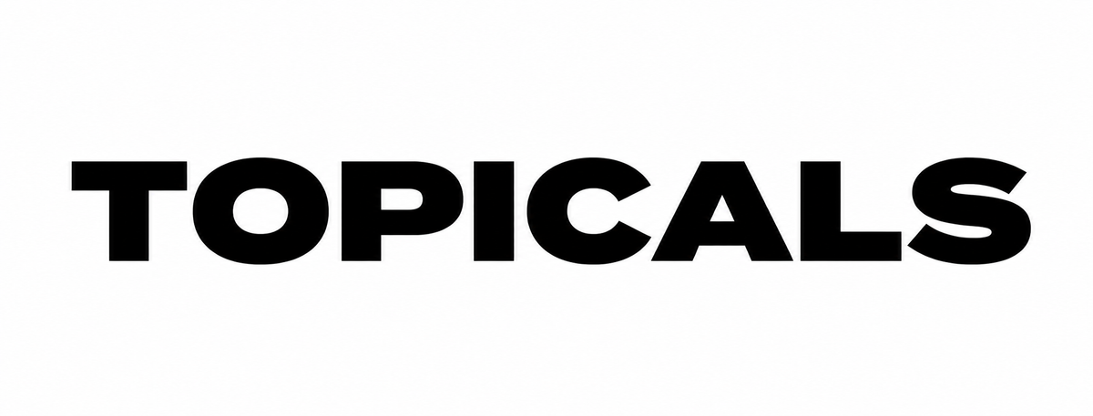 Topicals